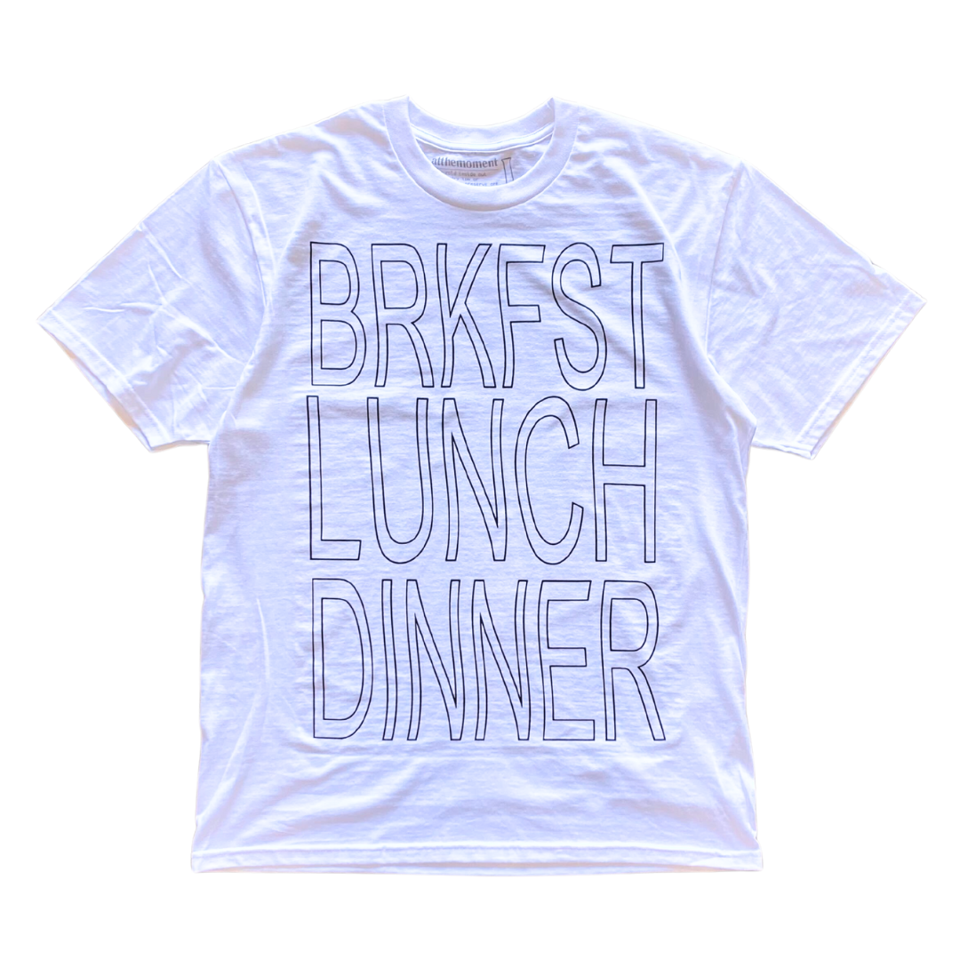 BRKFST LUNCH DINNER Text Tee