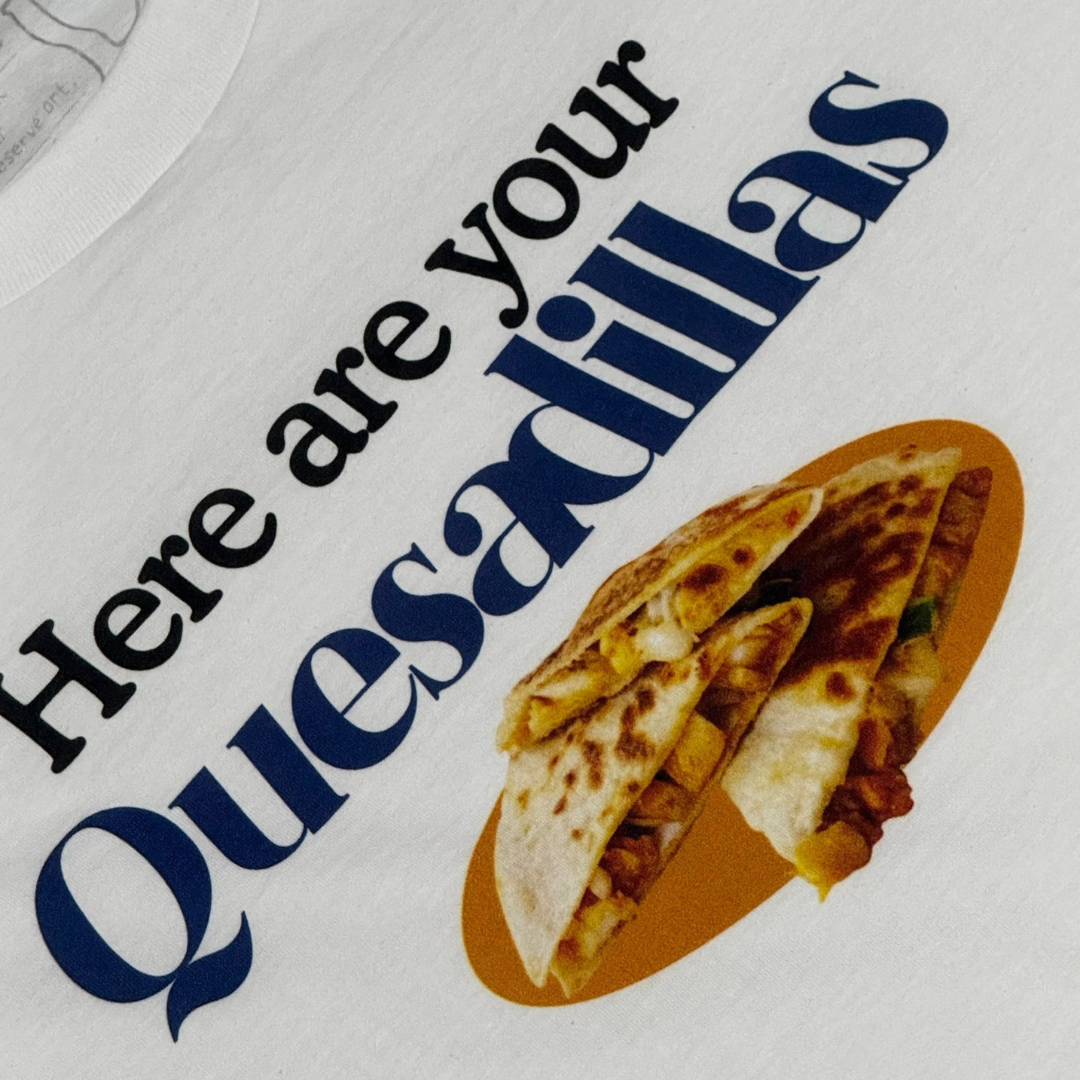 Quesadillas v1 Tee