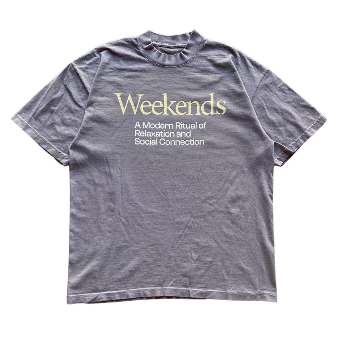 Weekends Text Tee