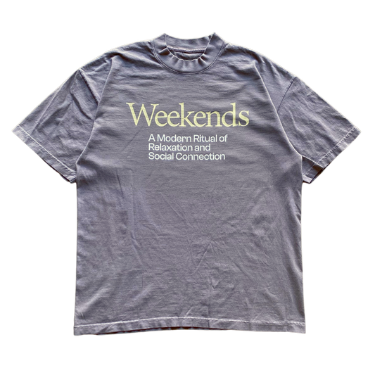 Weekends Text Tee