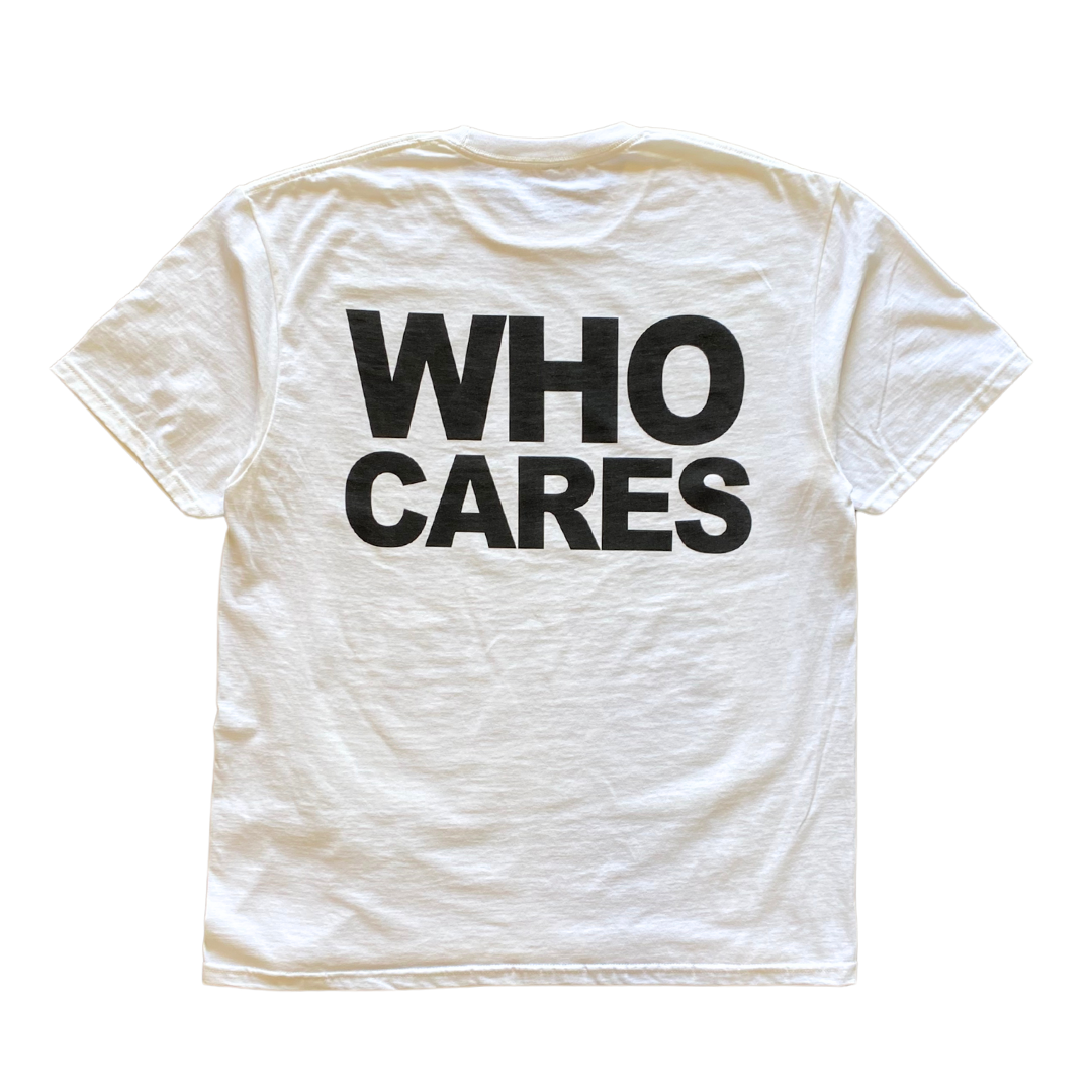 How You Been? Who Cares Tee