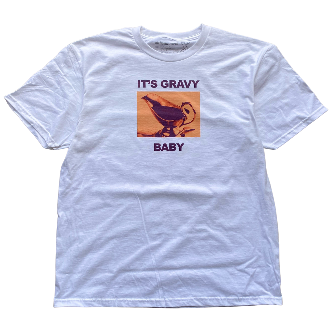 It's Gravy Baby Tee