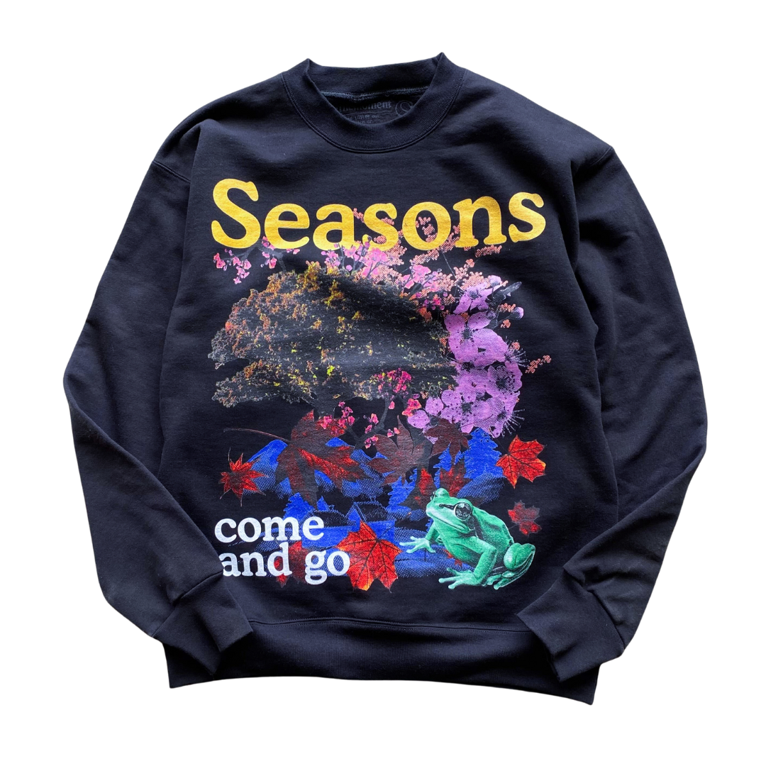 Seasons Come and Go Crewneck