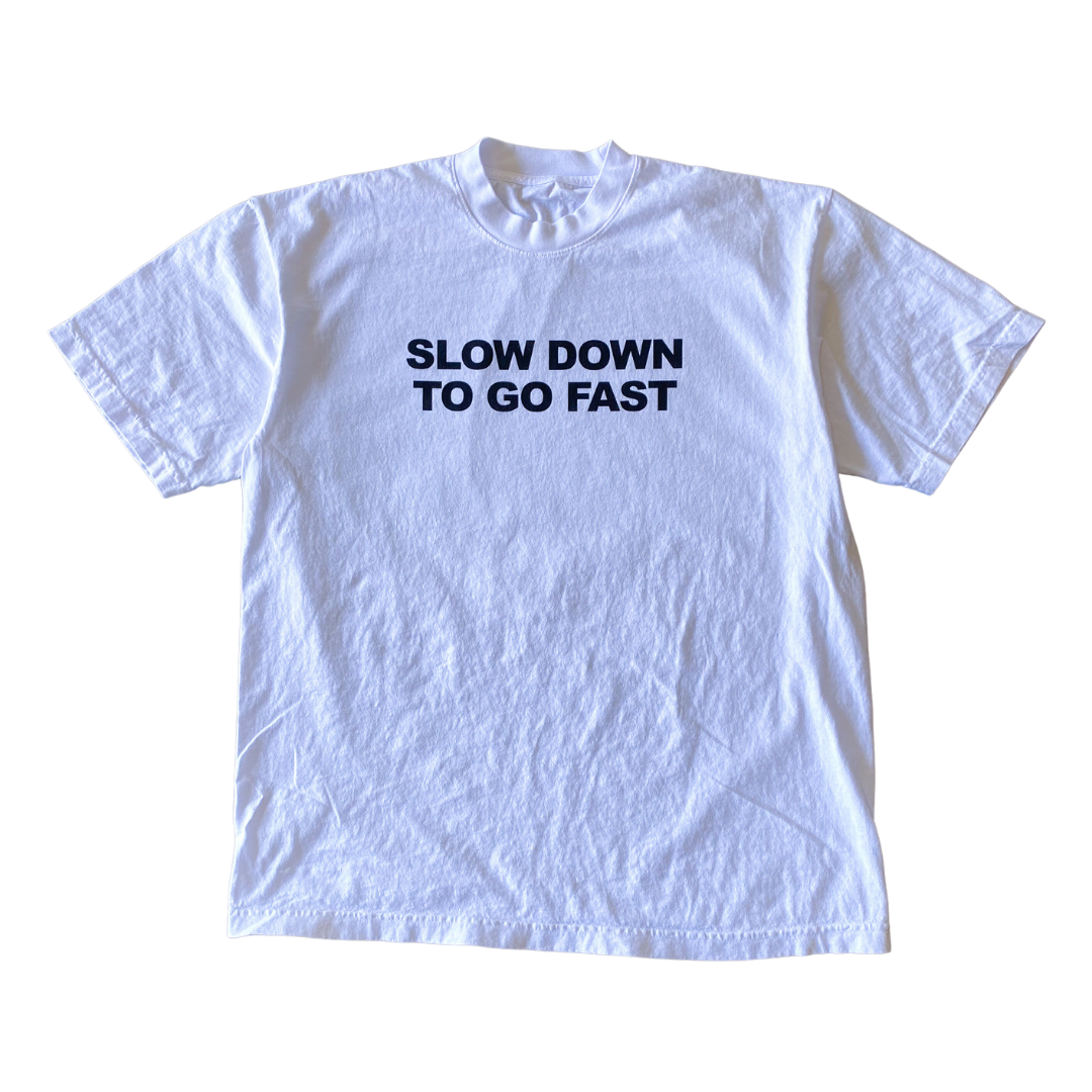 Slow-Down-T-Shirt